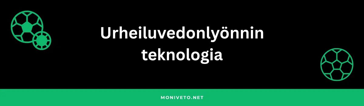 Urheiluvedonlyönnin teknologia