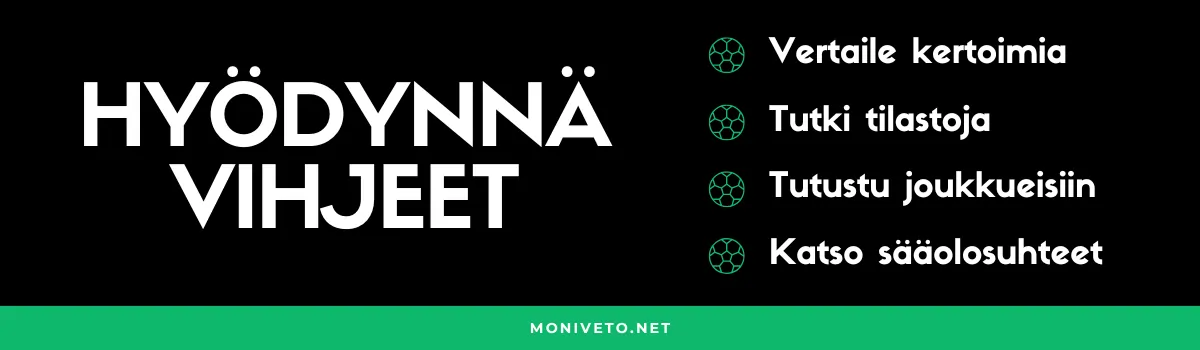 Kuinka hyödyntää vedonlyöntivihjeet